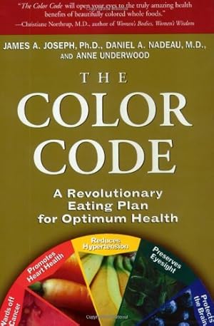 Seller image for The Color Code: A Revolutionary Eating Plan for Optimum Health by Underwood, Anne, Joseph, James A., Nadeau, Daniel A. [Paperback ] for sale by booksXpress