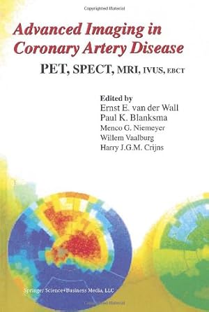 Seller image for Advanced Imaging in Coronary Artery Disease: PET, SPECT, MRI, IVUS, EBCT (Developments in Cardiovascular Medicine) (Volume 202) [Paperback ] for sale by booksXpress
