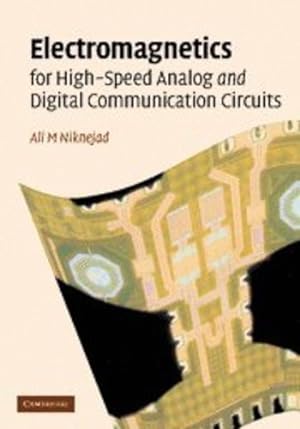 Seller image for Electromagnetics for High-Speed Analog and Digital Communication Circuits by Niknejad, Ali M. [Hardcover ] for sale by booksXpress