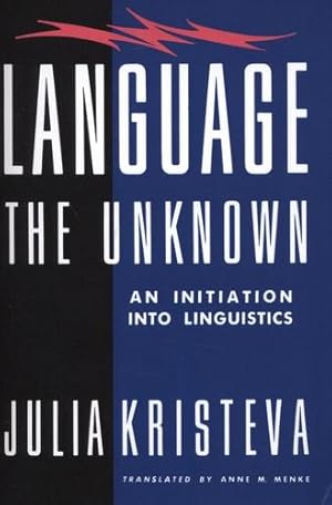 Immagine del venditore per Language: The Unknown by Kristeva, Julia [Paperback ] venduto da booksXpress