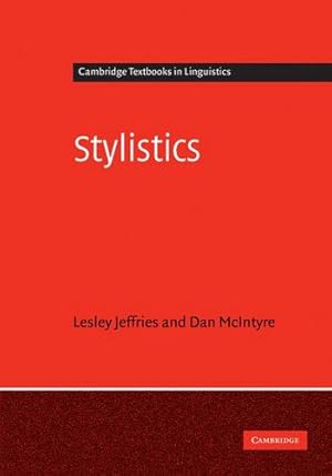 Immagine del venditore per Stylistics (Cambridge Textbooks in Linguistics) by Jeffries, Lesley, McIntyre, Daniel [Hardcover ] venduto da booksXpress