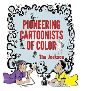 Image du vendeur pour Pioneering Cartoonists of Color [Hardcover ] mis en vente par booksXpress