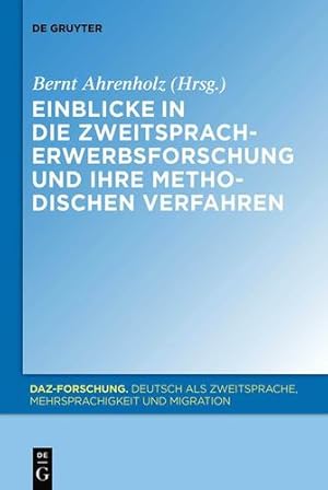 Imagen del vendedor de Einblicke in die Zweitspracherwerbsforschung und ihre methodischen Verfahren (Daz-forschung) (German Edition) [Paperback ] a la venta por booksXpress