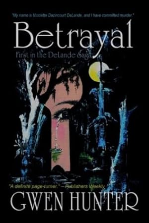 Seller image for Betrayal (Delande Saga) by Hunter, Gwen [Paperback ] for sale by booksXpress