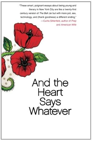 Seller image for And the Heart Says Whatever by Gould, Emily [Paperback ] for sale by booksXpress