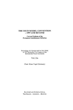 Image du vendeur pour Ifa: The OECD Model Convention - 1997 and Beyond: Current Problems of the Permanent Establishment Definition (IFA Congress Series Set) [Soft Cover ] mis en vente par booksXpress