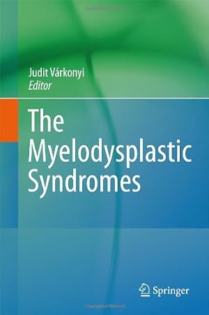 Seller image for The Myelodysplastic Syndromes [Hardcover ] for sale by booksXpress