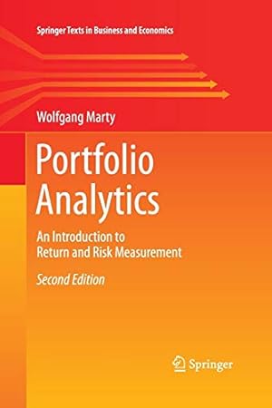 Seller image for Portfolio Analytics: An Introduction to Return and Risk Measurement (Springer Texts in Business and Economics) [Soft Cover ] for sale by booksXpress