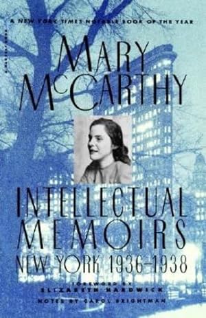 Imagen del vendedor de Intellectual Memoirs: New York, 1936-1938 (A Harvest Book) by Mccarthy, Mary [Paperback ] a la venta por booksXpress