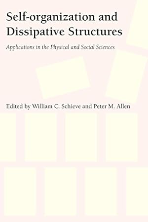 Immagine del venditore per Self-Organization and Dissipative Structures: Applications in the Physical and Social Sciences [Paperback ] venduto da booksXpress