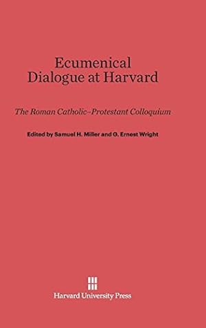 Bild des Verkufers fr Ecumenical Dialogue at Harvard [Hardcover ] zum Verkauf von booksXpress