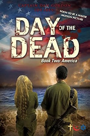 Imagen del vendedor de Day of the Dead: Book Two - America by Gordon Idf (Res), Captain Dan [Paperback ] a la venta por booksXpress