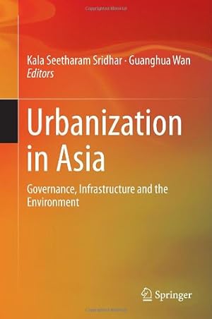 Bild des Verkufers fr Urbanization in Asia: Governance, Infrastructure and the Environment [Hardcover ] zum Verkauf von booksXpress