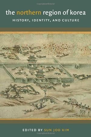 Seller image for The Northern Region of Korea: History, Identity, and Culture (Center For Korea Studies Publications) [Paperback ] for sale by booksXpress