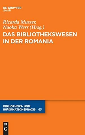 Seller image for Bibliothekswesen in Der Romania (Bibliotheks- Und Informationspraxis) (German Edition) [Hardcover ] for sale by booksXpress