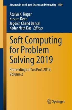 Seller image for Soft Computing for Problem Solving 2019: Proceedings of SocProS 2019, Volume 2 (Advances in Intelligent Systems and Computing (1139)) [Paperback ] for sale by booksXpress