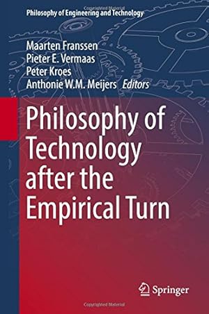 Imagen del vendedor de Philosophy of Technology after the Empirical Turn (Philosophy of Engineering and Technology) [Hardcover ] a la venta por booksXpress