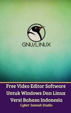 Seller image for Free Video Editor Software Untuk Windows Dan Linux Versi Bahasa Indonesia by Studio, Cyber Jannah [Paperback ] for sale by booksXpress