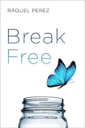 Image du vendeur pour Break Free by Perez, Raquel [Paperback ] mis en vente par booksXpress