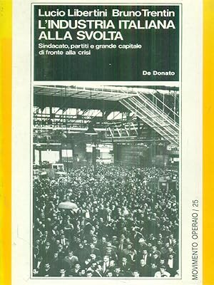 Imagen del vendedor de Industria italiana alla svolta a la venta por Librodifaccia