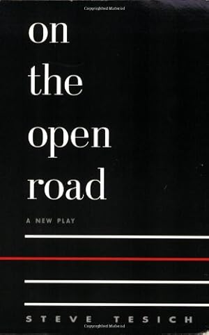 Seller image for On the Open Road: A New Play by Steve Tesich [Soft Cover ] for sale by booksXpress