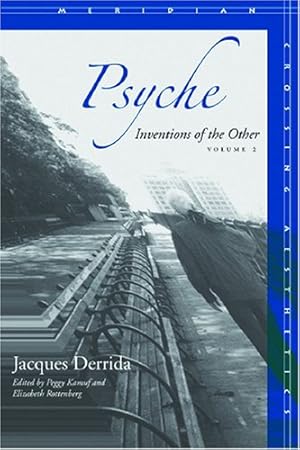 Seller image for Psyche: Inventions of the Other, Volume II (Meridian: Crossing Aesthetics) by Derrida, Jacques [Paperback ] for sale by booksXpress