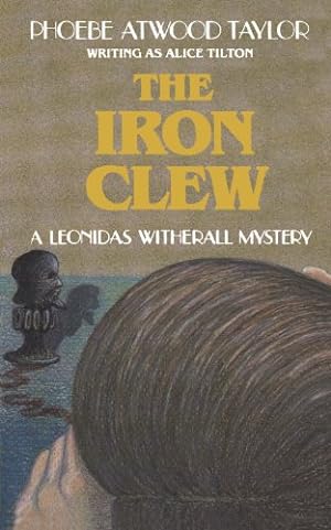 Seller image for The Iron Clew: A Leonidas Witherall Mystery (Leonidas Witherall Mystery Series) by Taylor, Phoebe Atwood [Paperback ] for sale by booksXpress