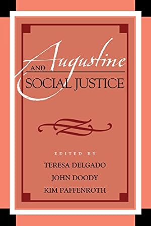 Immagine del venditore per Augustine and Social Justice (Augustine in Conversation: Tradition and Innovation) [Soft Cover ] venduto da booksXpress