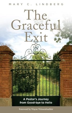 Bild des Verkufers fr The Graceful Exit: A Pastor's Journey from Good-bye to Hello [Soft Cover ] zum Verkauf von booksXpress