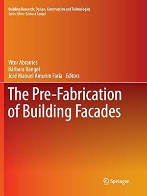 Immagine del venditore per The Pre-Fabrication of Building Facades (Building Research: Design, Construction and Technologies) [Paperback ] venduto da booksXpress
