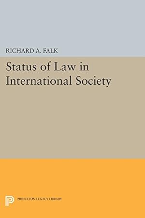 Seller image for Status of Law in International Society (Princeton Legacy Library) by Falk, Richard A. [Paperback ] for sale by booksXpress