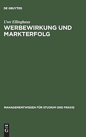 Seller image for Werbewirkung und Markterfolg (Managementwissen Fur Studium Und Praxis) (German Edition) by Ellinghaus, Uwe [Hardcover ] for sale by booksXpress