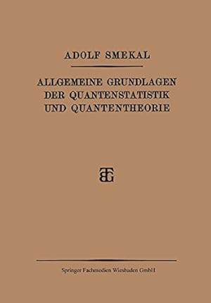 Seller image for Allgemeine Grundlagen der Quantenstatistik und Quantentheorie (German Edition) by Smekal, Adolf [Paperback ] for sale by booksXpress