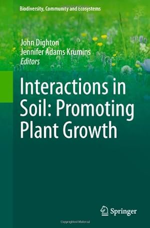 Seller image for Interactions in Soil: Promoting Plant Growth (Biodiversity, Community and Ecosystems) [Hardcover ] for sale by booksXpress