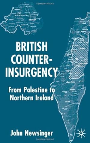 Seller image for British Counterinsurgency: From Palestine to Northern Ireland by Newsinger, J. [Hardcover ] for sale by booksXpress