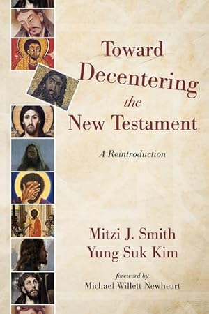 Imagen del vendedor de Toward Decentering the New Testament: A Reintroduction [Soft Cover ] a la venta por booksXpress