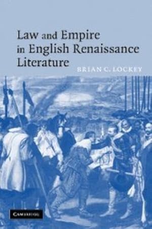 Seller image for Law and Empire in English Renaissance Literature by Lockey, Dr Brian C. [Hardcover ] for sale by booksXpress