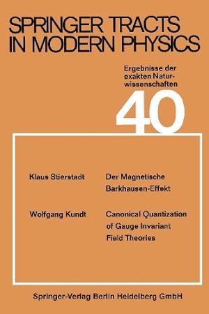 Seller image for Springer Tracts in Modern Physics (Volume 40) (German and English Edition) by Stierstadt, Klaus, Flügge, S., Kundt, W. [Paperback ] for sale by booksXpress