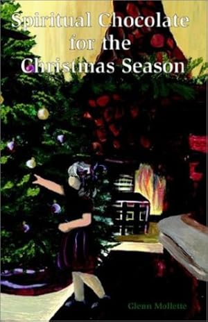 Immagine del venditore per Spiritual Chocolate for the Christmas Season by Mollette, Glenn [Paperback ] venduto da booksXpress