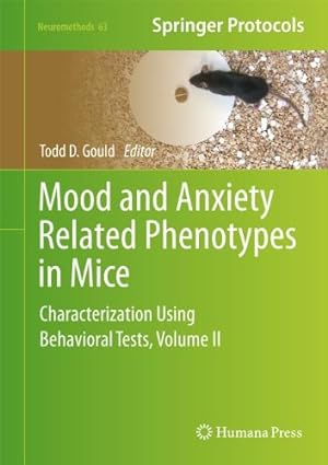 Seller image for Mood and Anxiety Related Phenotypes in Mice: Characterization Using Behavioral Tests, Volume II (Neuromethods) [Hardcover ] for sale by booksXpress