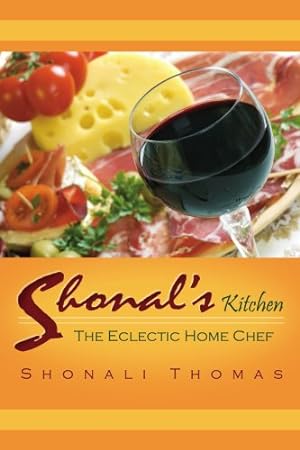 Image du vendeur pour Shonal's Kitchen: The Eclectic Home Chef [Soft Cover ] mis en vente par booksXpress