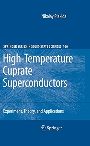 Seller image for High-Temperature Cuprate Superconductors: Experiment, Theory, and Applications (Springer Series in Solid-State Sciences) [Hardcover ] for sale by booksXpress