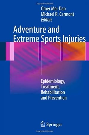 Seller image for Adventure and Extreme Sports Injuries: Epidemiology, Treatment, Rehabilitation and Prevention [Hardcover ] for sale by booksXpress