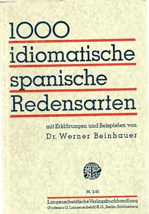 Imagen del vendedor de 1000 idiomatische spanische Redensarten : Mit Erklrungen u. Beispielen. a la venta por Antiquariat Jterbook, Inh. H. Schulze