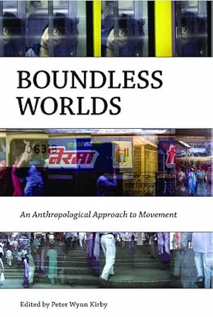 Image du vendeur pour Boundless Worlds: An Anthropological Approach to Movement [Paperback ] mis en vente par booksXpress