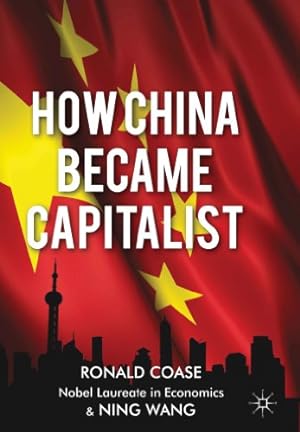 Seller image for How China Became Capitalist by Coase, R., Wang, N. [Paperback ] for sale by booksXpress