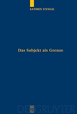 Image du vendeur pour Das Subjekt als Grenze (Quellen Und Studien Zur Philosophie) (German Edition) [Hardcover ] mis en vente par booksXpress