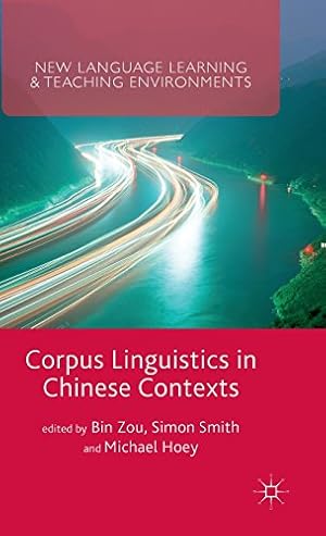 Seller image for Corpus Linguistics in Chinese Contexts (New Language Learning and Teaching Environments) [Hardcover ] for sale by booksXpress