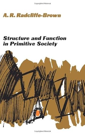 Seller image for Structure and Function in Primitive Society: Essays and Addresses by A. R. Radcliffe-Brown [Paperback ] for sale by booksXpress