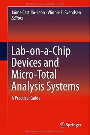 Image du vendeur pour Lab-on-a-Chip Devices and Micro-Total Analysis Systems: A Practical Guide [Hardcover ] mis en vente par booksXpress